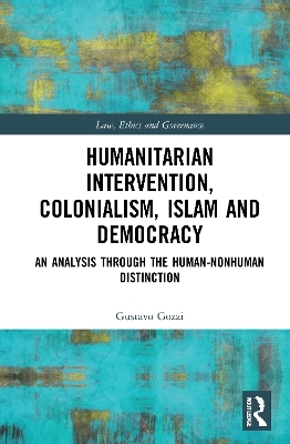 Humanitarian Intervention, Colonialism, Islam and Democracy - Gustavo Gozzi