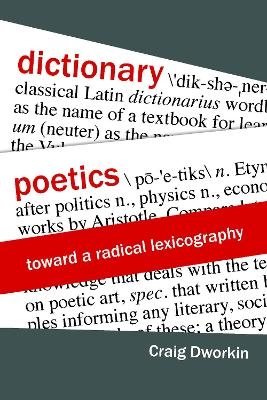 Dictionary Poetics - Craig Dworkin