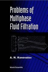 PROBLEMS & MULTIPHASE FLUID FILTRATION - A N Konovalov