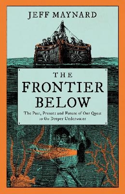 The Frontier Below - Jeff Maynard