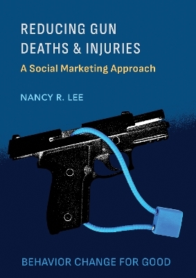 Reducing Gun Deaths and Injuries - Nancy R. Lee