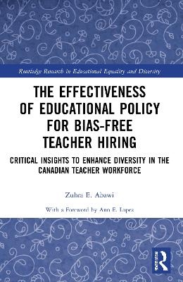 The Effectiveness of Educational Policy for Bias-Free Teacher Hiring - Zuhra Abawi
