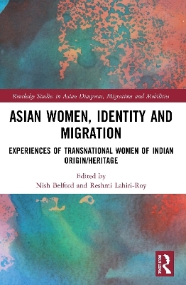 Asian Women, Identity and Migration - 