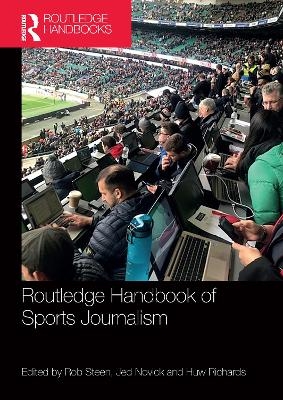 Routledge Handbook of Sports Journalism - 