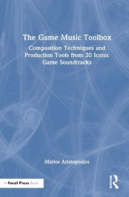 The Game Music Toolbox - Marios Aristopoulos