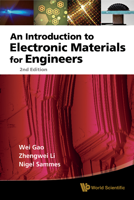 Introduction To Electronic Materials For Engineers, An (2nd Edition) -  Sammes Nigel M Sammes,  Gao Wei Gao,  Li Zhengwei Li