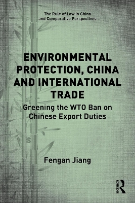 Environmental Protection, China and International Trade - Fengan Jiang