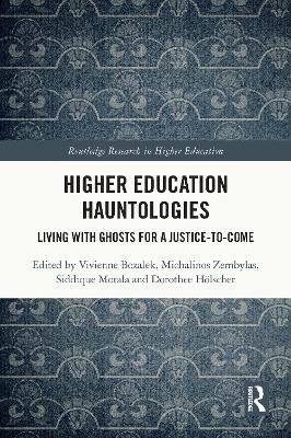 Higher Education Hauntologies - 