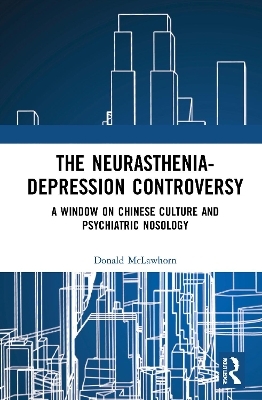 The Neurasthenia-Depression Controversy - Donald McLawhorn