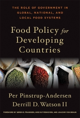 Food Policy for Developing Countries - Per Pinstrup-Andersen, Derrill D. Watson II