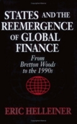 States and the Reemergence of Global Finance - Eric Helleiner