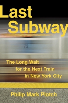 Last Subway - Philip Mark Plotch