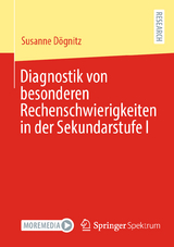 Diagnostik von besonderen Rechenschwierigkeiten in der Sekundarstufe I - Susanne Dögnitz