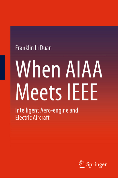 When AIAA Meets IEEE - Franklin Li Duan