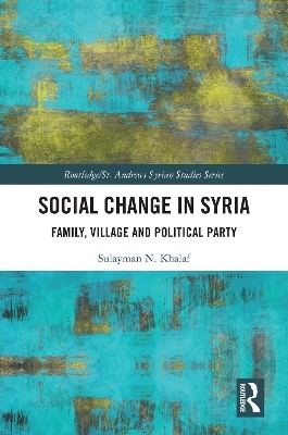 Social Change in Syria - Sulayman N. Khalaf