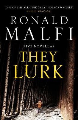 They Lurk - Ronald Malfi