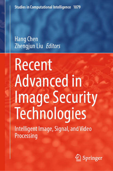 Recent Advanced in Image Security Technologies - 