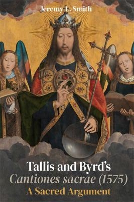 Tallis and Byrd’s Cantiones sacrae (1575) - Jeremy L. Smith