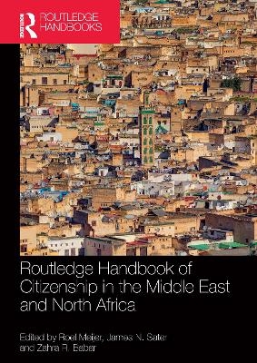 Routledge Handbook of Citizenship in the Middle East and North Africa - 