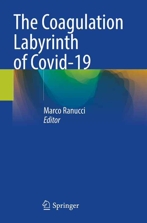 The Coagulation Labyrinth of Covid-19 - 