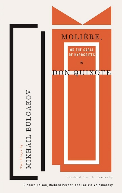 Moliere, or The Cabal of Hypocrites and Don Quixote -  Mikhail Bulgakov