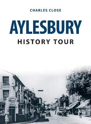 Aylesbury History Tour - Charles Close