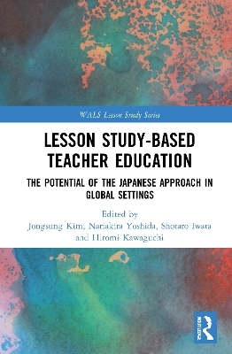 Lesson Study-based Teacher Education - 