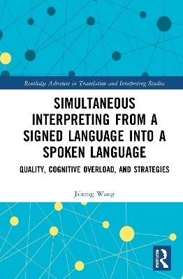 Simultaneous Interpreting from a Signed Language into a Spoken Language - Jihong Wang