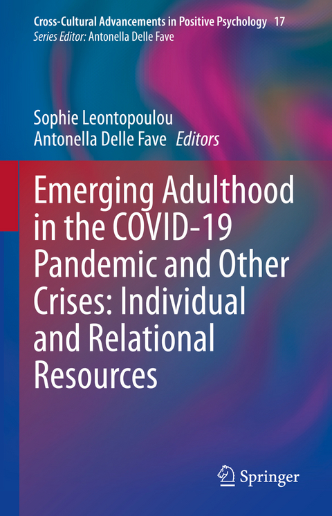 Emerging Adulthood in the COVID-19 Pandemic and Other Crises: Individual and Relational Resources - 