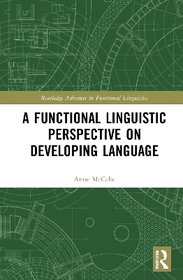 A Functional Linguistic Perspective on Developing Language - Anne McCabe