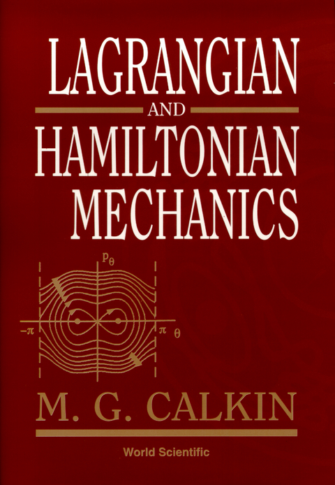 Lagrangian And Hamiltonian Mechanics -  Calkin Melvin G Calkin