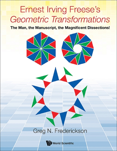 ERNEST IRVING FREESE'S GEOMETRIC TRANSFORMATIONS - Greg N Frederickson