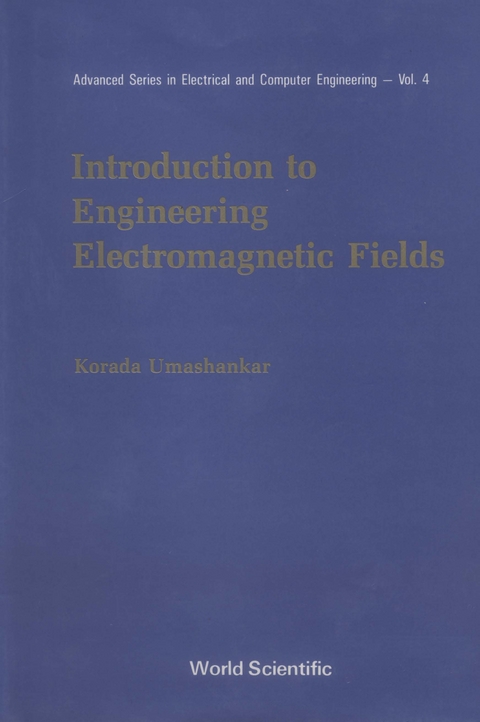 Introduction To Engineering Electromagnetic Fields -  Umashankar K Umashankar