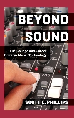Beyond Sound - Scott L. Phillips