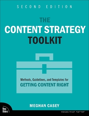 The Content Strategy Toolkit - Meghan Casey