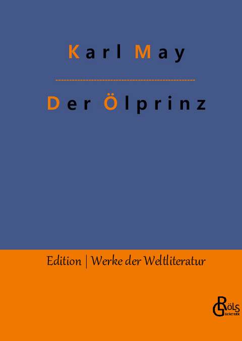 Der Ölprinz - Karl May