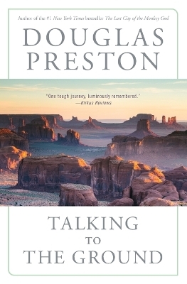 Talking to the Ground - Douglas Preston