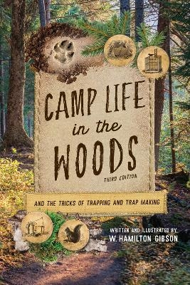 Camp Life in the Woods - W. Hamilton Gibson