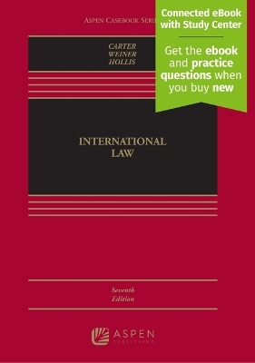 International Law - Barry E Carter, Allen S Weiner, Duncan B Hollis