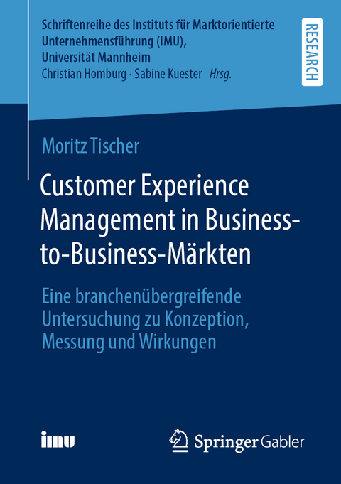 Customer Experience Management in Business-to-Business-Märkten - Moritz Tischer