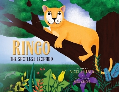 Ringo the Spotless Leopard - Vicki Leitner