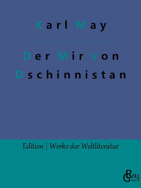 Der Mir von Dschinnistan - Karl May