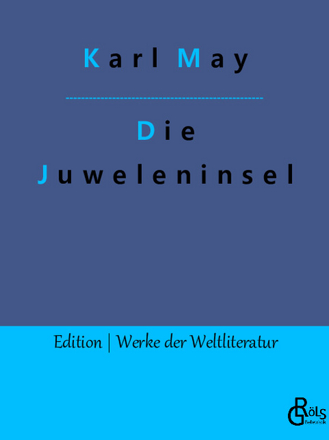 Die Juweleninsel - Karl May