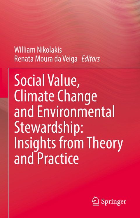 Social Value, Climate Change and Environmental Stewardship: Insights from Theory and Practice - 