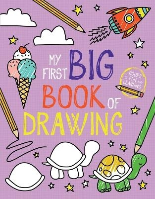 My First Big Book of Drawing -  Little Bee Books