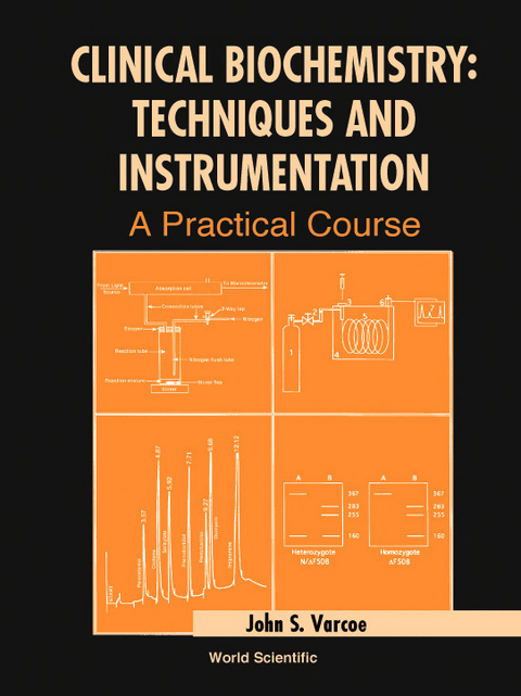 Clinical Biochemistry: Techniques And Instrumentation - A Practical Course -  Varcoe John S Varcoe