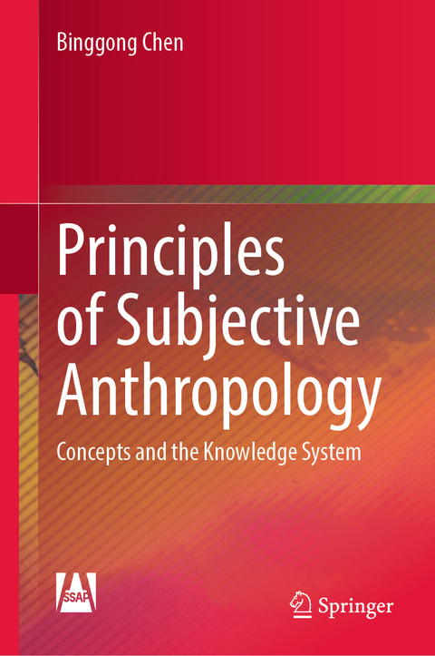 Principles of Subjective Anthropology - Binggong Chen