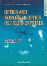 OPTICS & NONLINEAR OPTICS OF LIQUID (V1) - Iam-Choon Khoo, Shin-Tson Wu