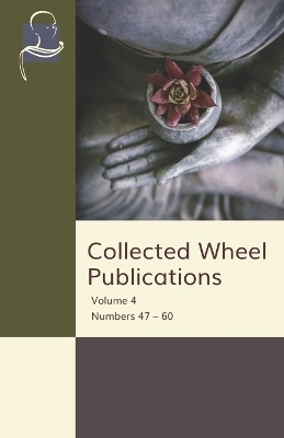 Collected Wheel Publications - O H de a Wijesekera, K N Jayatilleke, E A Burtt