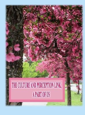 The Culture and Perception Link - Rowena Kong